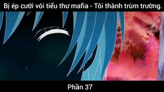 Bị ép cưới vói tiểu thư mafia - Tôi thành trùm trường #37