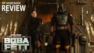 Review The Book of Boba Fett  [ Viewfinder : วิวไฟน์เดอร์ รีวิว ]