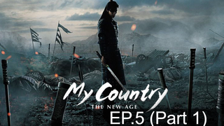 My Country The New Age ซับไทย EP5_1