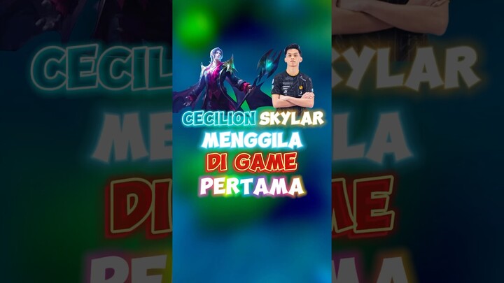 Cecilion skylar menggila digame pertama🥶top up & joki di wiamungstore.com🔥🙌 #wiamungtzy #rrqhoshi