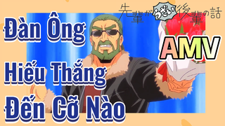 [Senpai Đáng Ghét Của Tôi] AMV | Đàn Ông Hiếu Thắng Đến Cỡ Nào