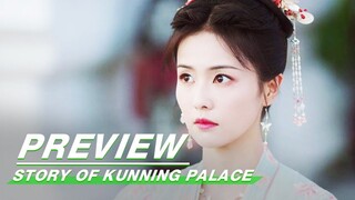EP26 Preview | Story of Kunning Palace | 宁安如梦 | iQIYI