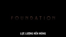 Lực Lượng Nền Móng (Phần 2) EP 4 [Sub Việt]