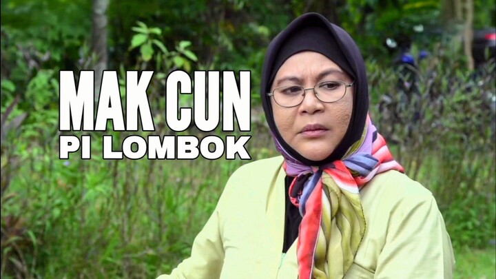 Telefilem Mak Cun Pi Lombok 2017