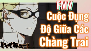 [Haikyu!!] FMV | Cuộc Đụng Độ Giữa Các Chàng Trai