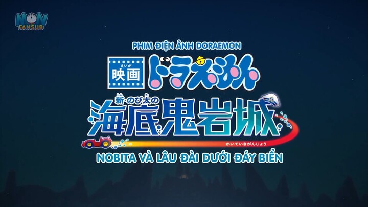 (Vietsub)Doraemon: Nobita và lâu đài dưới đáy biển FHD