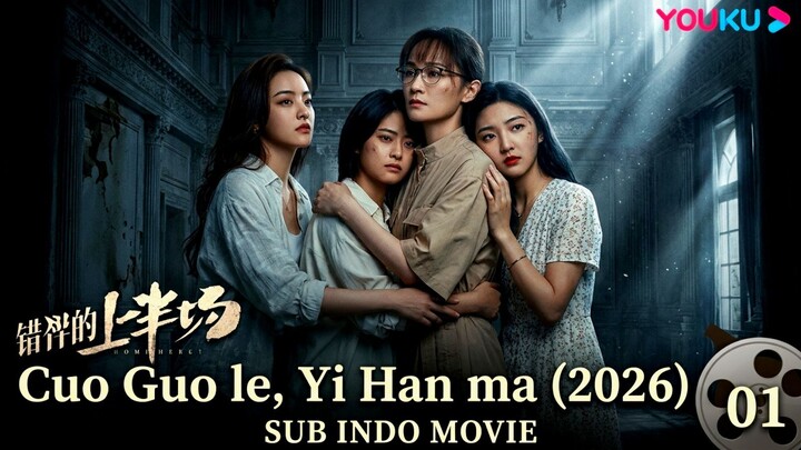 [LK] Cuo Guo le, Yi Han ma (2026) Sub Indo