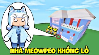 NHÀ MEOWPEO NHƯNG SIÊU TO KHỔNG LỒ TRONG MINI WORLD