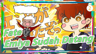 Fate|[MAD Gambaran Tangan]Emiya Sudah Datang_2