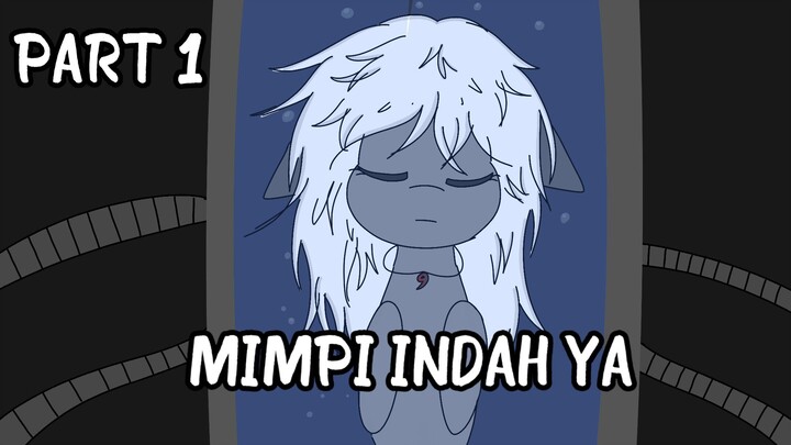 TERJEBAK DALAM MIMPI YANG INDAH PART 1