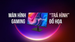 Màn HÌNH ĐỒ HOẠ nhưng 165Hz?! | ASUS ProArt PA328CGV