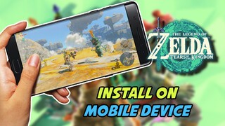 How to Install The Legend of Zelda Tears of the Kingdom on Android-iOS Mobile