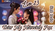 Dear My Heavenly Fox _ Sub Indo / eps.23