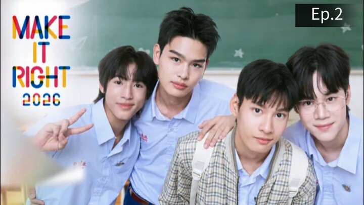 รักออกเดิน Ep.2 | Make It Right 2026