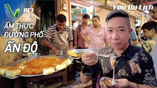 YDL #193: Ẩm thực đường phố Ấn Độ nhiều sự lạ lẫm | Yêu Máy Bay