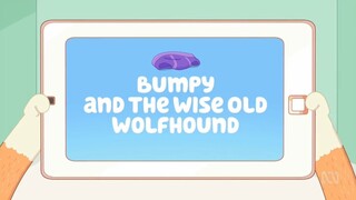 Bluey | S01E32 - Bumpy and the Wise Old Wolfhound (Tagalog Dubbed)