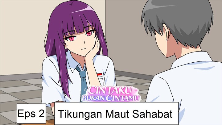Tikungan Maut Sahabat - eps 2 || Cintaku Bukan Cintamu || Spin-Off AJB