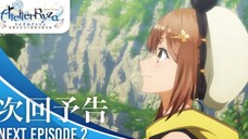 Ryza no Atelier: Tokoyami no Joou to Himitsu no Kakurega - Preview Episode 2
