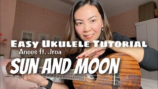 SUN AND MOON | Anees ft. JRoa | EASY UKULELE TUTORIAL (no capo, no barre chord)