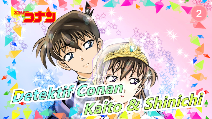 [Detektif Conan] [Kaito & Shinichi] Bagaimana Rasanya Memiliki Pacar? ❤_2
