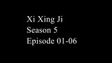 Xi Xing Ji Season 5 Episode 01 - 06  (Donghua Kera Sakti) Sub Indonesia