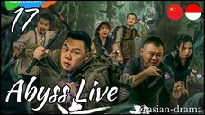 Abyss Live (2025) – Eps. 17 [Sub Indo]