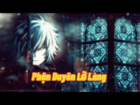 Nightcore - Phận Duyên Lỡ Làng