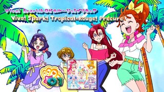 Viva! Spark! トロピカル～ジュ! プリキュア | Viva! Spark! Tropical-Rouge! Precure