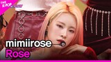 mimiirose, Rose [THE SHOW 221004]