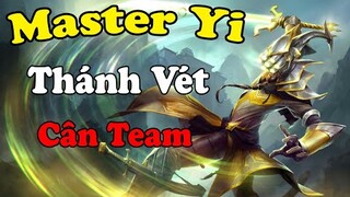 Thánh Vét Master Yi Cân Team - Until Là Có Mạng | Liên Minh Tốc Chiến