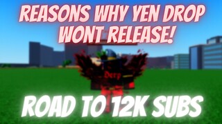 WHY YEN DROPPING WONT RELEASE! | A Hero's Destiny