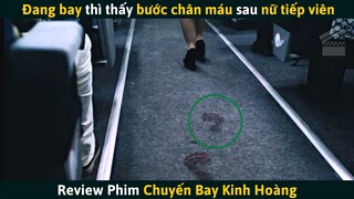 [Review Phim] Đang Trên Máy Bay Thì Thấy Bước Chân Máu Đằng Sau Nữ Tiếp Viên