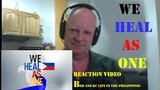 We Heal As One - Filipino Song for Healing the Philippines- Reaction