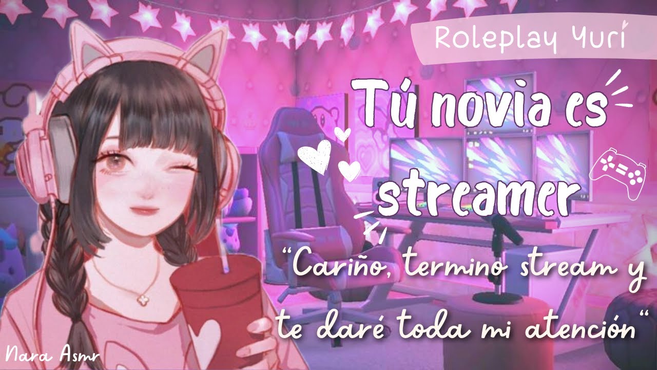 Novia streamer Yuri - ASMR ROLEPLAY LESB - Nara Asmr - BiliBili