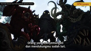 Monster Dasar Laut Mengamuk di Kota Part.2