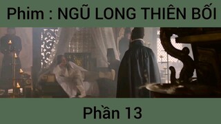 Phim: Ngũ Long Thiên Bối #13