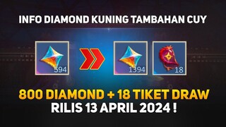 Info Tambahan Diamond Kuning 13 April 😍 Dapat 800 + 18 Tiket Draw Skin Moskov All Star ?!