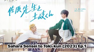 Sahara Sensei to Toki-kun (2023) Ep.1 Eng Sub.