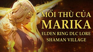 Mối thù của Nữ Hoàng Marika - Elden Ring DLC Shadow of the Erdtree Lore