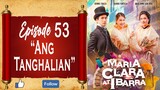 Maria Clara At Ibarra - Episode 53 - "Ang Tanghalian"