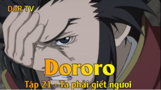 Dororo Tập 21 - Ta phải giết ngươi