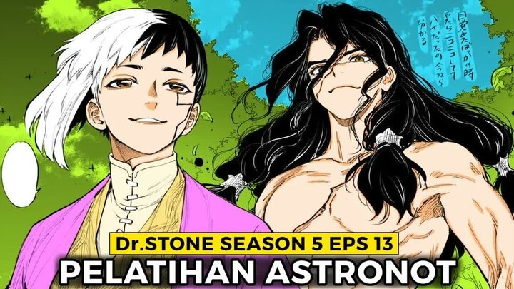 Dr.Stone Season 5 Episode 13  -  Pelatihan Astronot Sebelum ke Bulan
