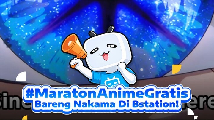 Ayo Nonton Anime Gratis di Bstation!