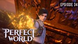 Perubahan Wujud Shi Hao - Perfect world Episode 34