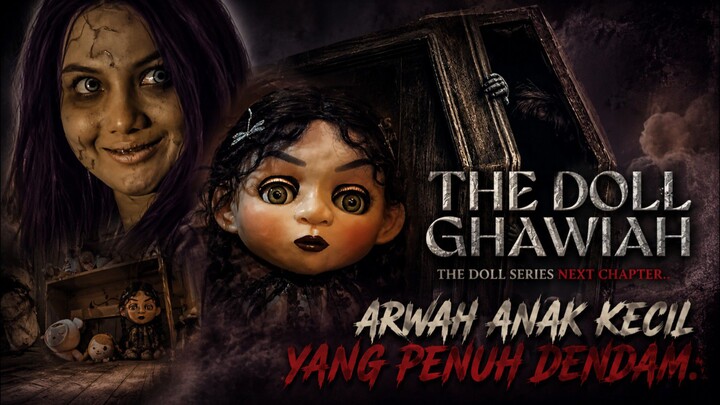 The Doll : Ghawiah || Arwah anak kecil yang penuh dendam | Tayang 29 Okt 26