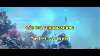 Đấu phá thương khung_Tập 1 -Hẹn ước ba năm