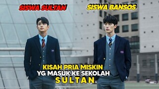 Balas Dendam Pria Miskin Saat masuk Ke sekolah SULTAN‼️