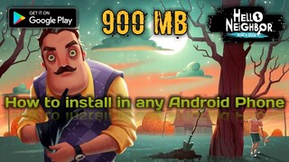 🔥how to install hello neighbor android / hello neighbor gameplay hello neighbor highly compressed