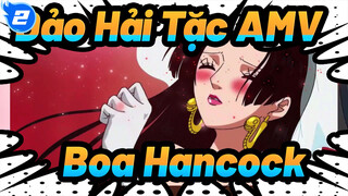 [Đảo Hải Tặc AMV] Người phụ nữ điển hình khi yêu một ai đó -- Boa Hancock_2