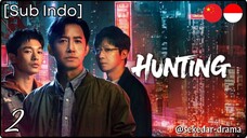 [Sub Indo] Hunting – Eps. 02 (2025)